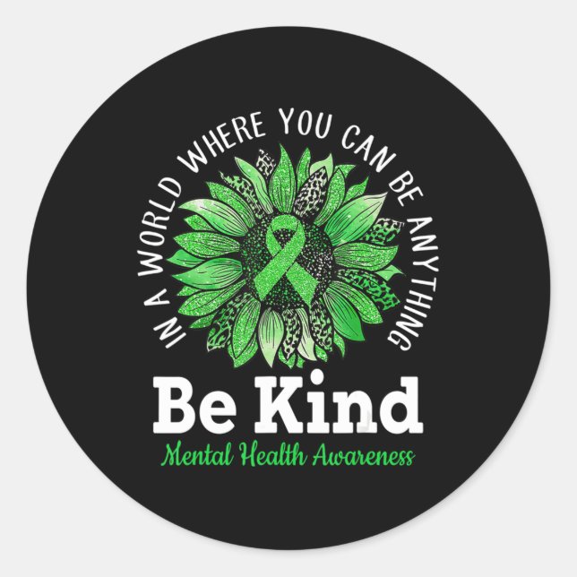 Be Kind Green Ribbon Sunflower Mental Health Aware Classic Round Sticker (Front)