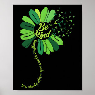 Be Kind Green Ribbon Sunflower Mental Health Aware Poster