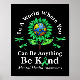 Be Kind Green Ribbon Sunflower Mental Health Aware Poster