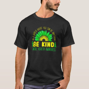 Be Kind Green Ribbon Sunflower Mental Health Aware T-Shirt
