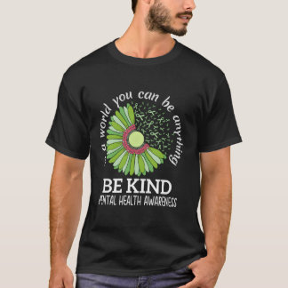 Be Kind Green Ribbon Tal Health Awareness T-Shirt