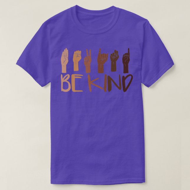 Be Kind Hand Sign Language Teachers Melanin Interp T-Shirt (Design Front)