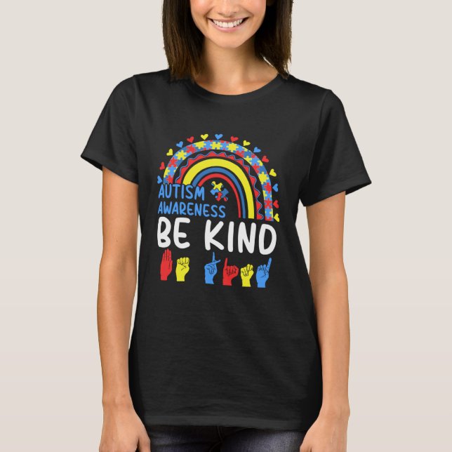 Be Kind Hand Sign Rainbow Autism Awareness Month F T-Shirt (Front)