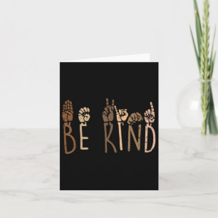 Be Kind Hand Signs Asl Black Lives Blm Melanin Pri Card