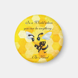"Be Kind" Honey Bee Magnet