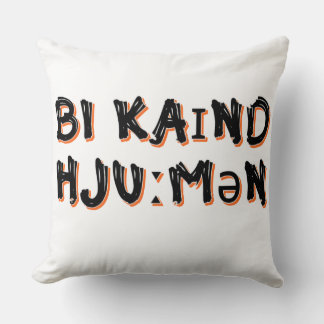 Be Kind Human Cushion