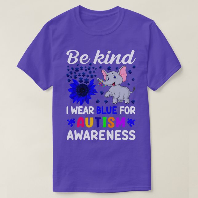 Be Kind I wear Blue For Autism awareness T-Shirt (Design Front)