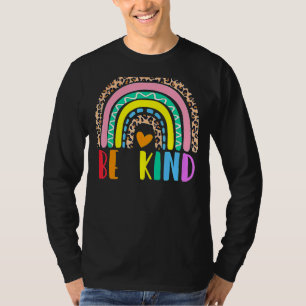 Be Kind In A World Where You Can Be Anything Rainb T-Shirt