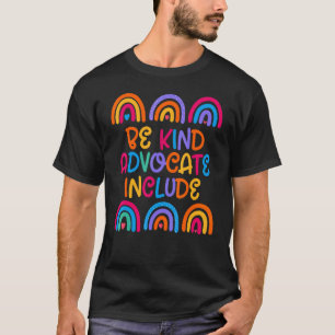 Be Kind Include Autism Advocate Squad Sped Teacher T-Shirt