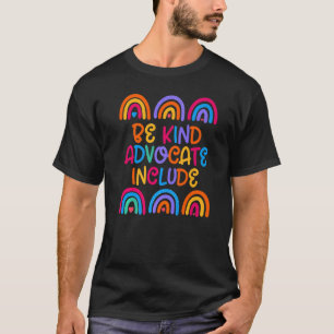 Be Kind Include Autism Advocate Squad Sped Teacher T-Shirt