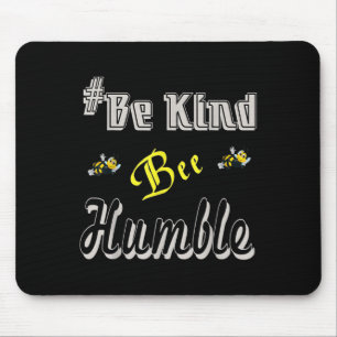 Be Kind Inspirational Cute Graphic Blessed Funny T Mouse Pad