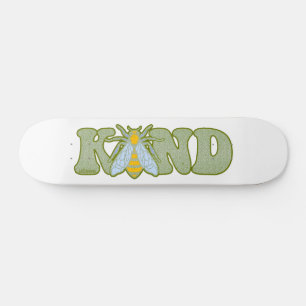 BE KIND inspirational motivational bee Skateboard