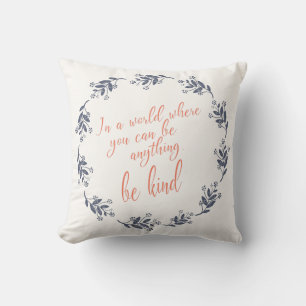 Be Kind Inspirational Quote Floral Wreath Script Cushion