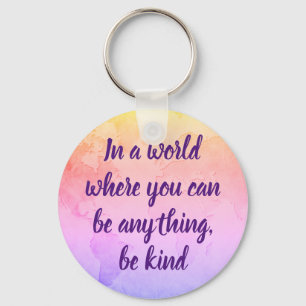 Be kind inspirational quote key ring