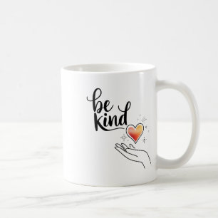 Be Kind Inspirational Quote Positive Motivational Coffee Mug