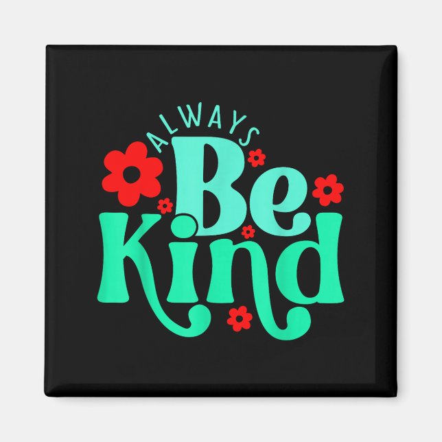 Be kind inspirational quote world kindness day kid magnet (Front)