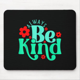Be kind inspirational quote world kindness day kid mouse pad