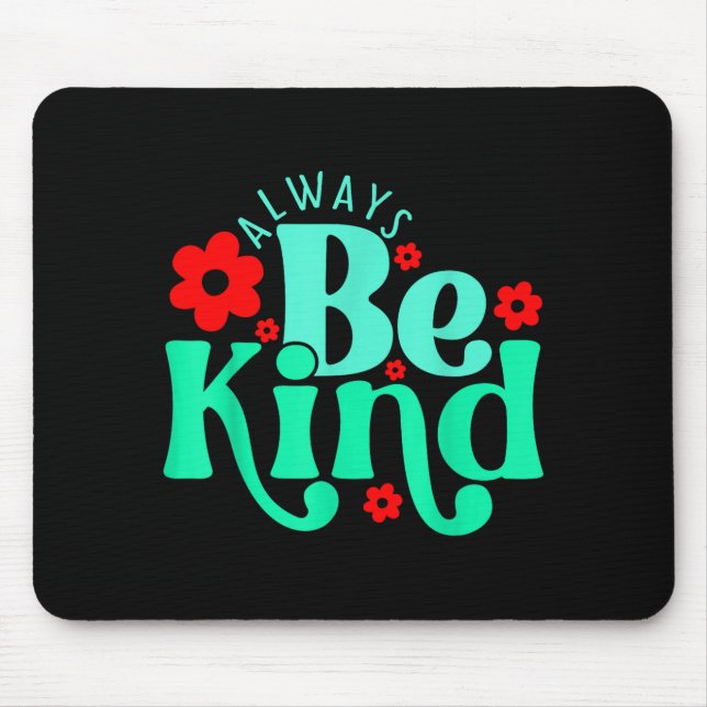 Be kind inspirational quote world kindness day kid mouse pad (Front)