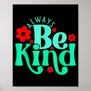 Be kind inspirational quote world kindness day kid poster