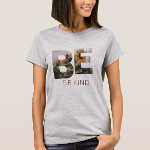 BE KIND Inspirational Women's T-Shirt
