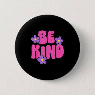 Be kind inspirational world kindness day girls kid 6 cm round badge