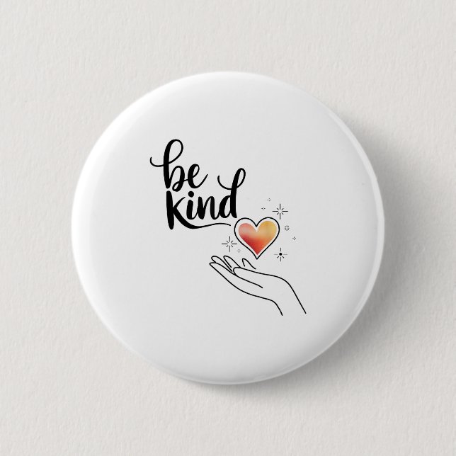 Be Kind Insrational Quote Sitive Motivational  6 Cm Round Badge (Front)