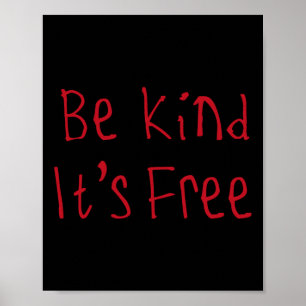 Be Kind It's Free Sticker  Poster