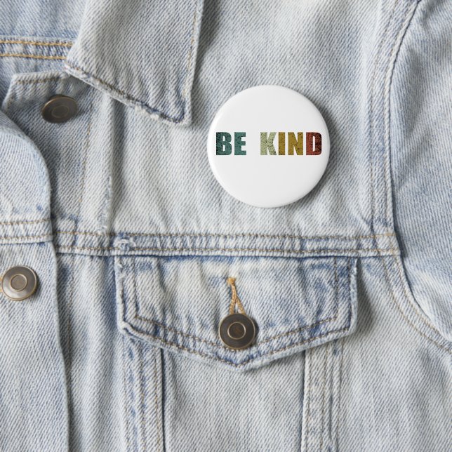 Be kind kindness 6 cm round badge (In Situ)