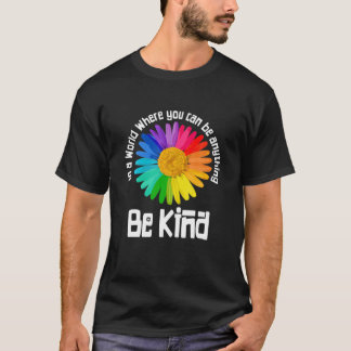 Be Kind, Kindness, Antibulluing, No Bully Coloured T-Shirt