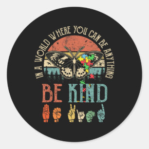 Be Kind Kindness For Women Autism Awareness Classic Round Sticker