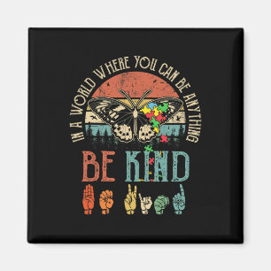 Be Kind Kindness For Women Autism Awareness Magnet