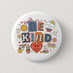 Be Kind - Kindness Matters 6 Cm Round Badge