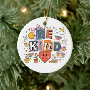 Be Kind - Kindness Matters Ceramic Ornament