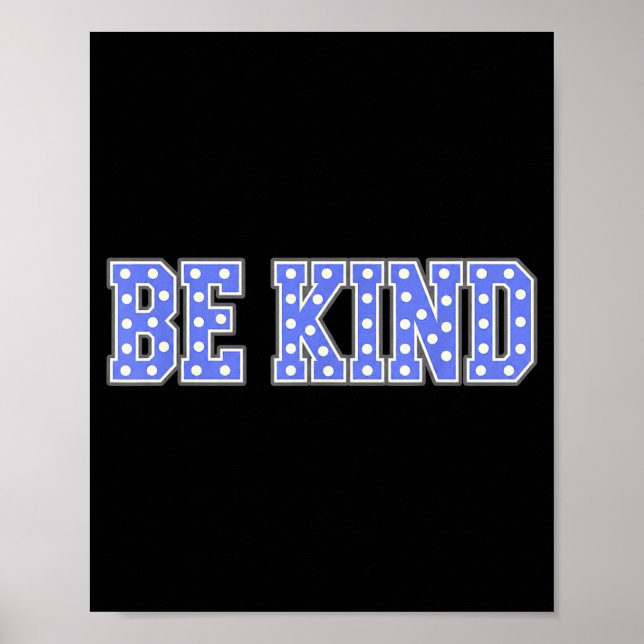 Be kind kindness polka dot typography  poster (Front)