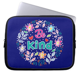 Be Kind Laptop Sleeve