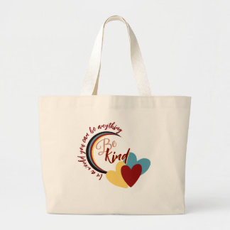 Be Kind  Large Tote Bag