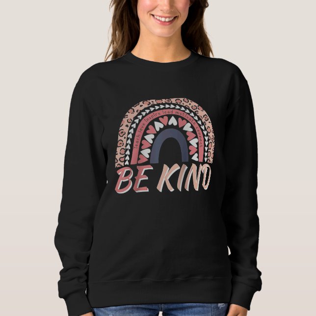 Be Kind Leopard Rainbow Motivational Quote Teacher Sweatshirt (Front)