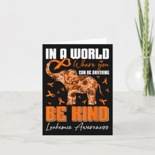 Be Kind Leukaemia Awareness Day Warrior Sunflowers Card