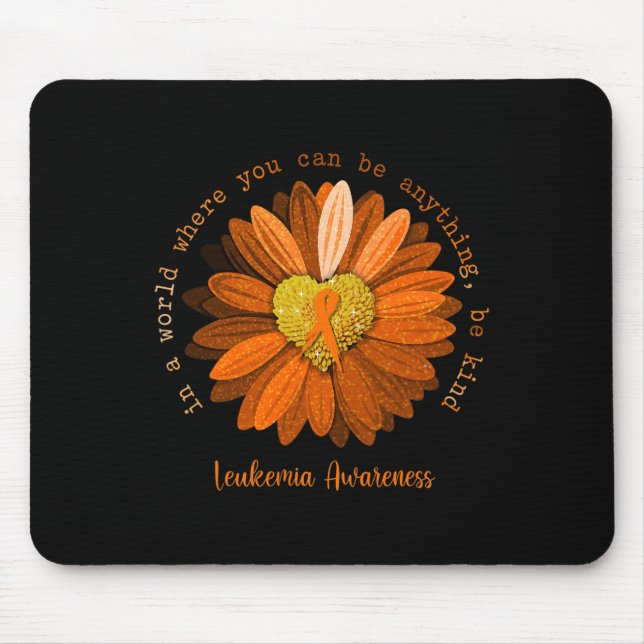 Be Kind Leukaemia Awareness Orange Ribbon  Mouse Pad (Front)