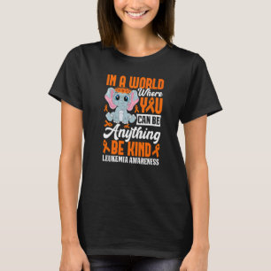 Be Kind Leukemia Awareness Month Sunflowers Elepha T-Shirt