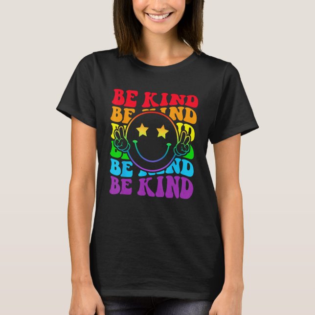 Be Kind LGBT Pride Month Gay Right Funny Smile Hap T-Shirt (Front)