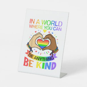 Be Kind LGBT Pride Rainbow Equality Awareness Tee Pedestal Sign