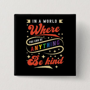 Be Kind LGBTQ Rainbow Pride Month 15 Cm Square Badge