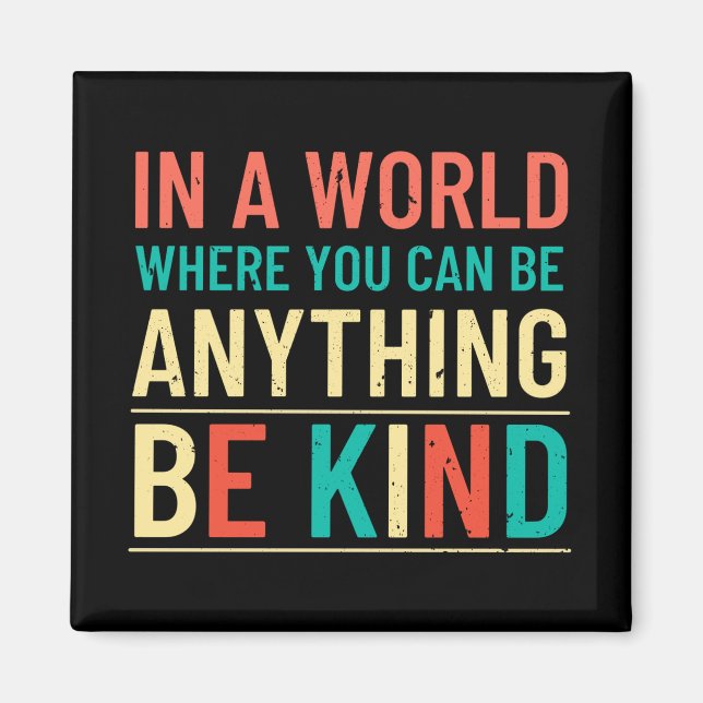 Be Kind Magnet (Front)