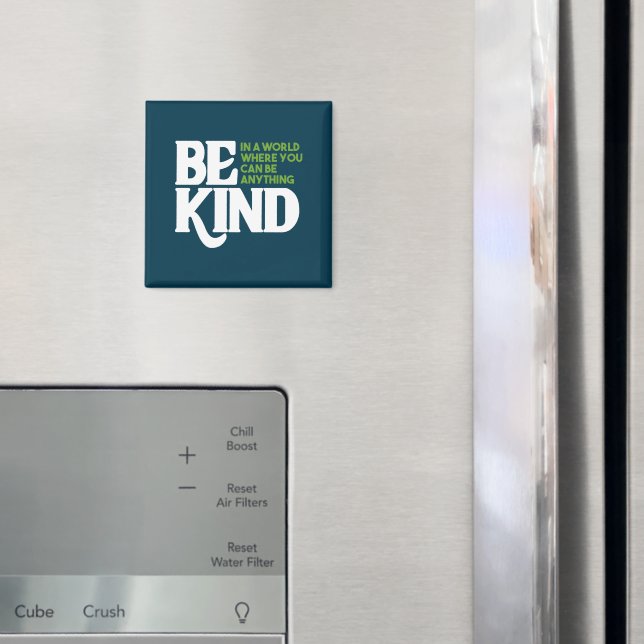 Be Kind Magnet (In Situ (Fridge))