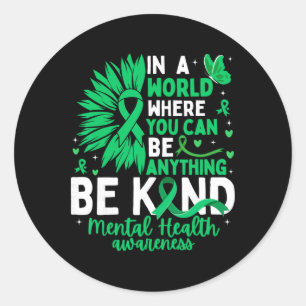 Be Kind Mental Health Awareness Green Ribbon Sunfl Classic Round Sticker