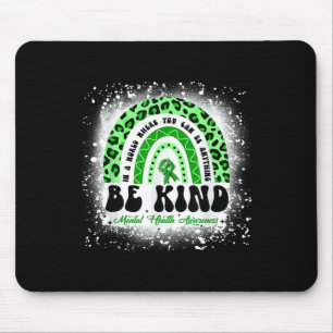 Be Kind Mental Health Awareness Leopard Rainbow Me Mouse Pad
