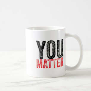 Be Kind Mental Health Awareness You Problem  Coffee Mug