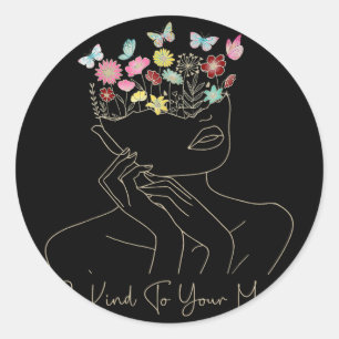 Be Kind Mental Health S Awareness Floral Women Gir Classic Round Sticker