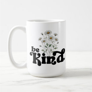 Be Kind – Minimalist Bold Black Typography Floral Coffee Mug